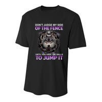 DonT Judge My Side Of The Fence Wolf Youth Performance Sprint T-Shirt