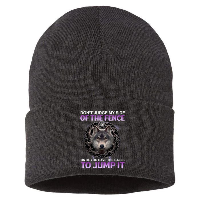 DonT Judge My Side Of The Fence Wolf Sustainable Knit Beanie