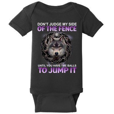 DonT Judge My Side Of The Fence Wolf Baby Bodysuit