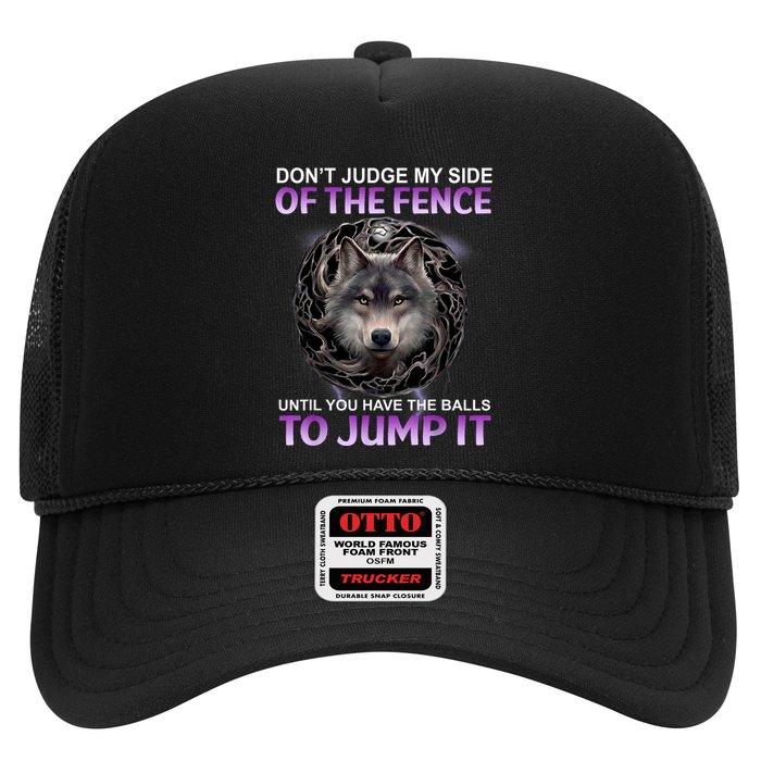 DonT Judge My Side Of The Fence Wolf Trucker Hat