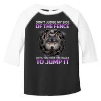DonT Judge My Side Of The Fence Wolf Toddler Fine Jersey T-Shirt