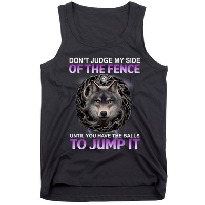 DonT Judge My Side Of The Fence Wolf Tank Top