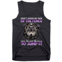DonT Judge My Side Of The Fence Wolf Tank Top