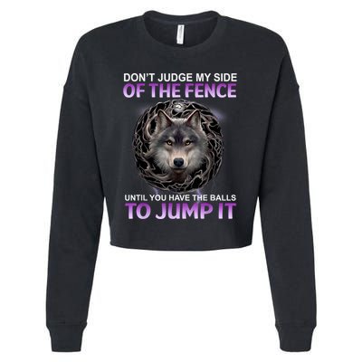 DonT Judge My Side Of The Fence Wolf Cropped Pullover Crew
