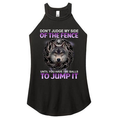 DonT Judge My Side Of The Fence Wolf Women's Perfect Tri Rocker Tank
