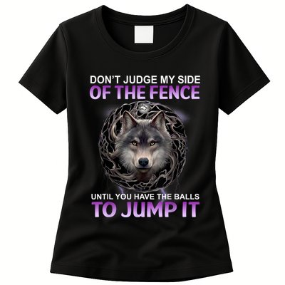 DonT Judge My Side Of The Fence Wolf Womens T-Shirt