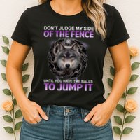 DonT Judge My Side Of The Fence Wolf Womens T-Shirt