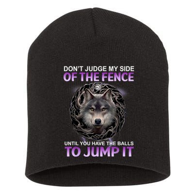 DonT Judge My Side Of The Fence Wolf Short Acrylic Beanie