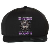 DonT Judge My Side Of The Fence Wolf Wool Snapback Cap