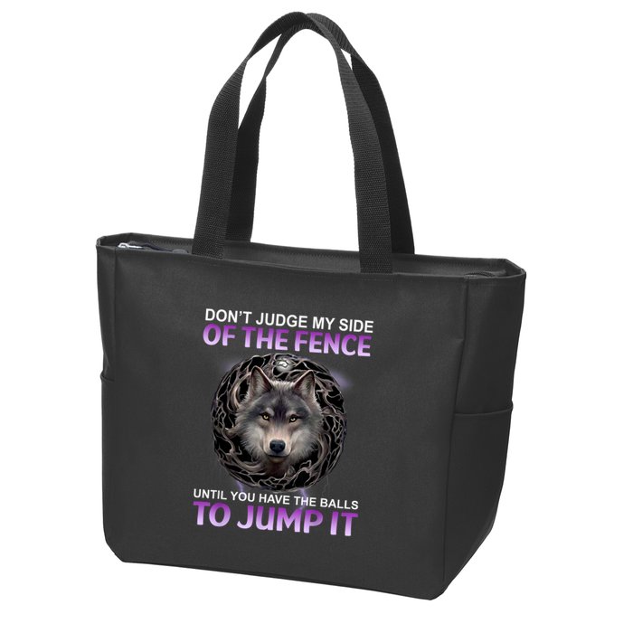 DonT Judge My Side Of The Fence Wolf Zip Tote Bag
