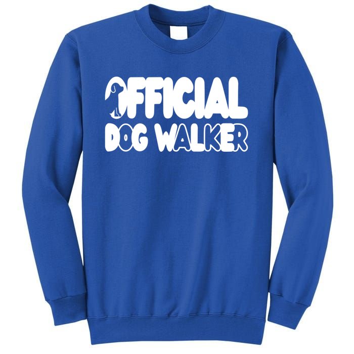 Dog Joke Pet Owner Humor Dog Walker Dog Lovers Gift Tall Sweatshirt