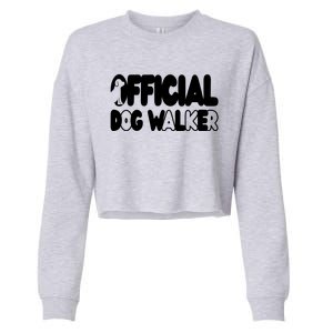 Dog Joke Pet Owner Humor Dog Walker Dog Lovers Gift Cropped Pullover Crew