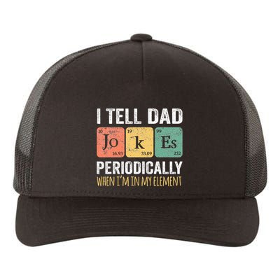 Dad Jokes Periodically Element Yupoong Adult 5-Panel Trucker Hat