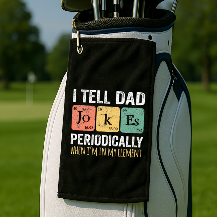 Dad Jokes Periodically Element Golf Towel