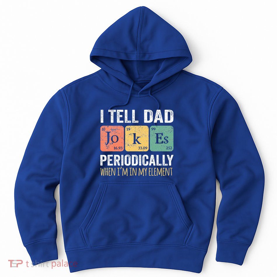 Dad Jokes Periodically Element Hoodie