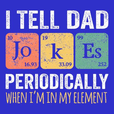 Dad Jokes Periodically Element T-Shirt