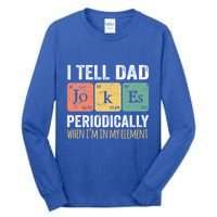 Dad Jokes Periodically Element Tall Long Sleeve T-Shirt