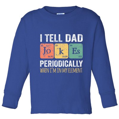 Dad Jokes Periodically Element Toddler Long Sleeve Shirt