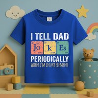 Dad Jokes Periodically Element Toddler T-Shirt