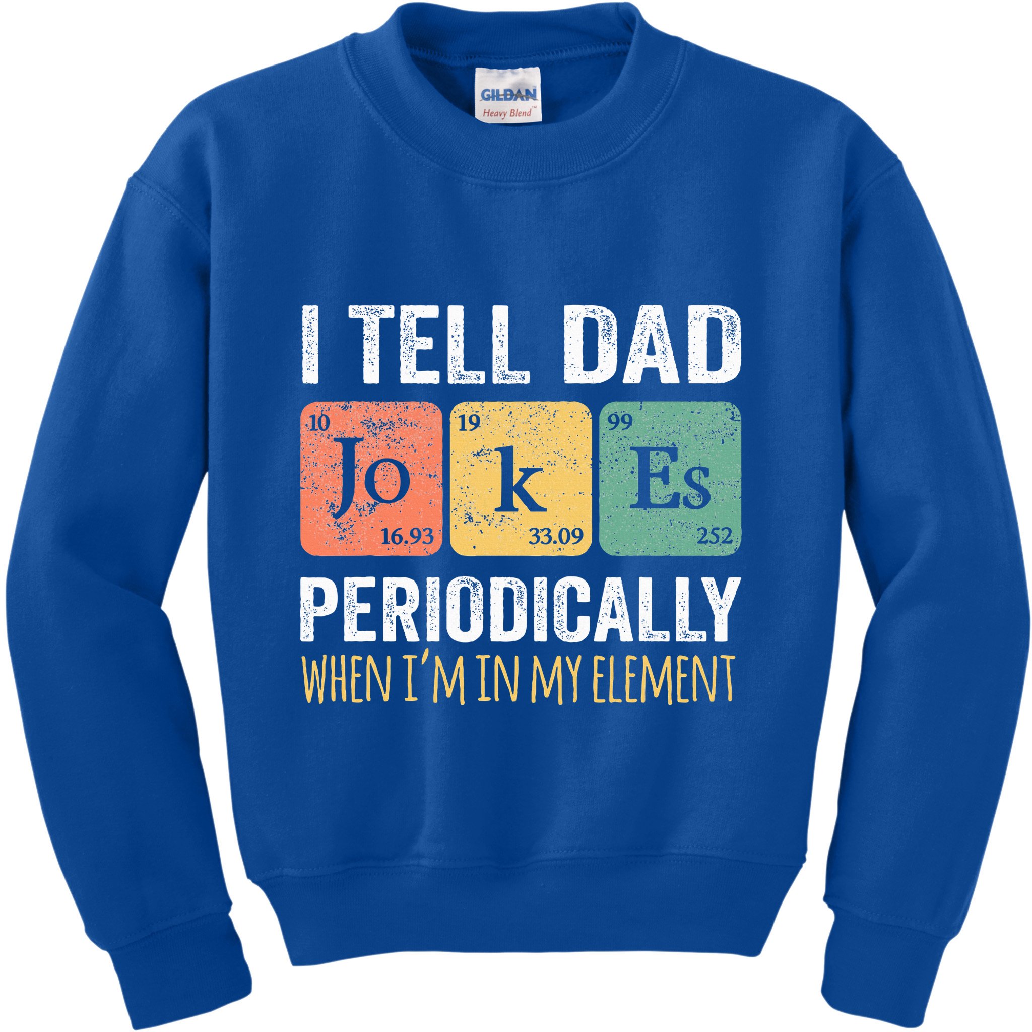 Dad Jokes Periodically Element Kids Sweatshirt