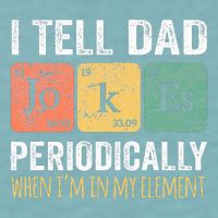 Dad Jokes Periodically Element Sueded Cloud Jersey T-Shirt