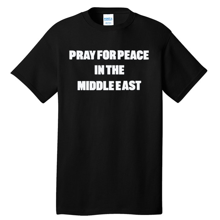 D J Reader Pray For Peace In The Middle East Tall T-Shirt