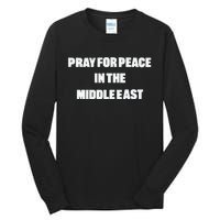 D J Reader Pray For Peace In The Middle East Tall Long Sleeve T-Shirt