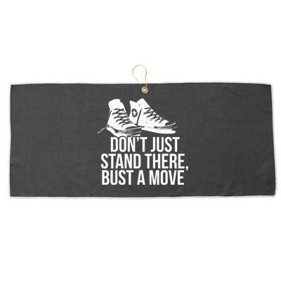 Dont Just Stand There Bust A Move Large Microfiber Waffle Golf Towel