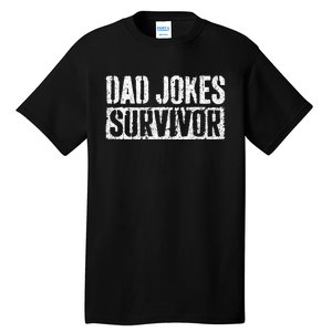 Dad Jokes Survivor Fathers Day Tall T-Shirt