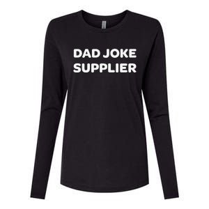 Dad Joke Supplier Funny Fathers Day Womens Cotton Relaxed Long Sleeve T-Shirt