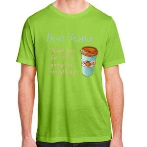 Dear Jesus Thank You For Pumpkin Spice Everything Christian Gift Adult ChromaSoft Performance T-Shirt