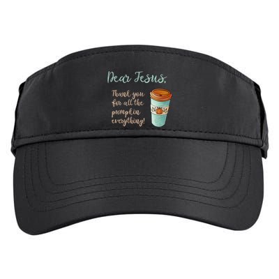 Dear Jesus Thank You For Pumpkin Spice Everything Christian Gift Adult Drive Performance Visor