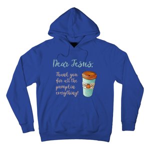 Dear Jesus Thank You For Pumpkin Spice Everything Christian Gift Hoodie