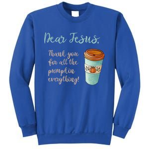 Dear Jesus Thank You For Pumpkin Spice Everything Christian Gift Sweatshirt