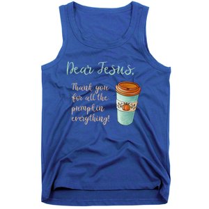 Dear Jesus Thank You For Pumpkin Spice Everything Christian Gift Tank Top