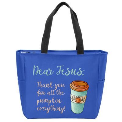 Dear Jesus Thank You For Pumpkin Spice Everything Christian Gift Zip Tote Bag