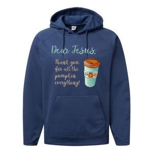 Dear Jesus Thank You For Pumpkin Spice Everything Christian Gift Performance Fleece Hoodie