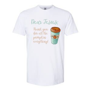 Dear Jesus Thank You For Pumpkin Spice Everything Christian Gift Softstyle CVC T-Shirt