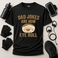 Dad Jokes: The Ultimate Eye Roll Gift for Fathers Day Cooling Performance Crew T-Shirt