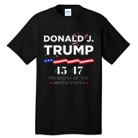 Donald J. Trump 45 47 President Inauguration Day 2025 Tall T-Shirt