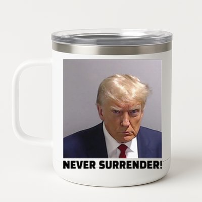 Donald J Trump Mug Shot Never Surrender 12 oz Stainless Steel Tumbler Cup