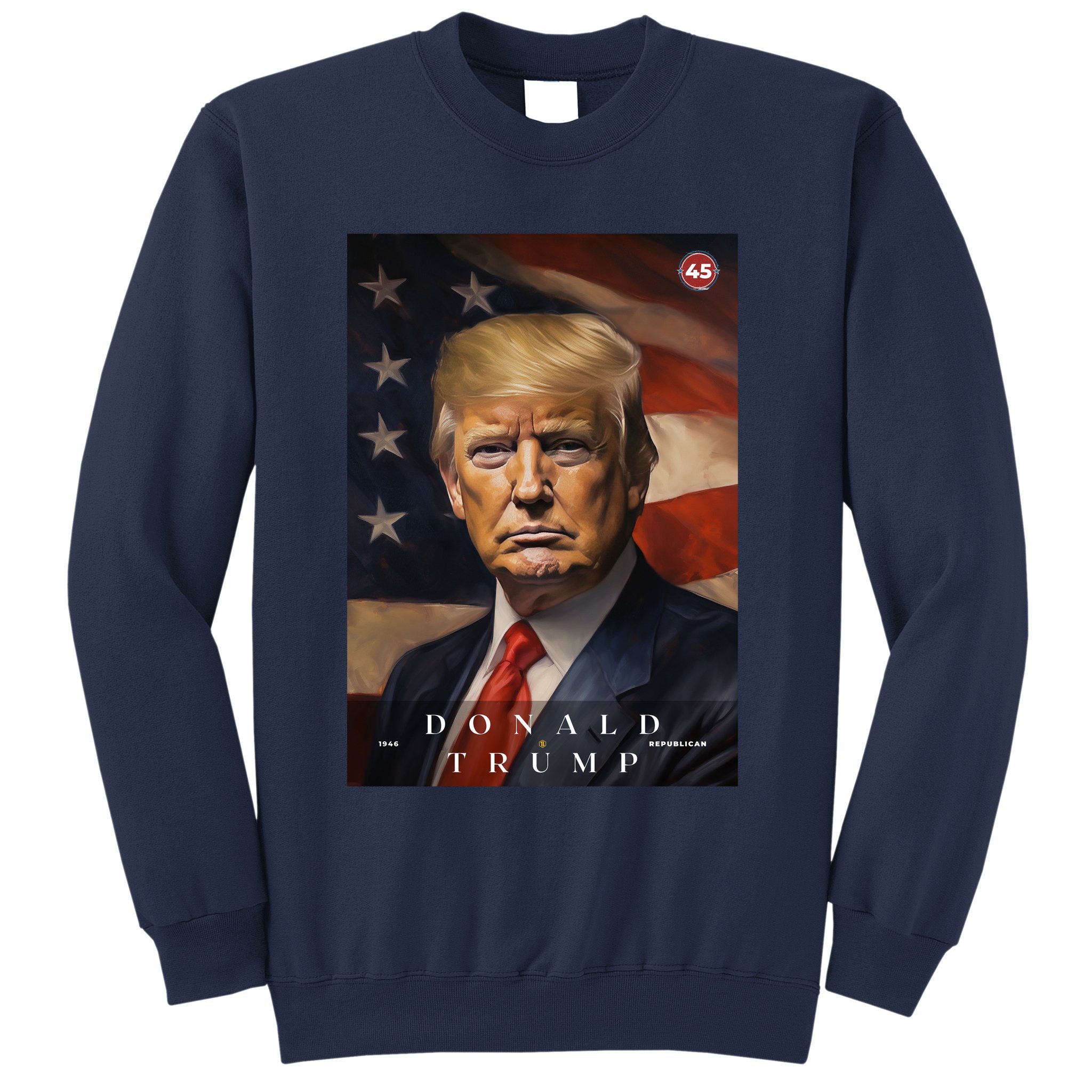 Donald J Trump 45th President Of The United States Portrait Sweatshirt