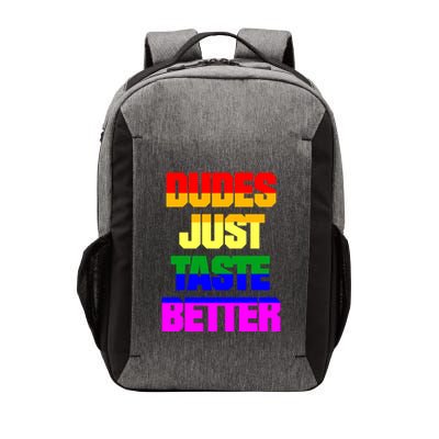 Dudes Just Taste Better Funny Text Vector Backpack