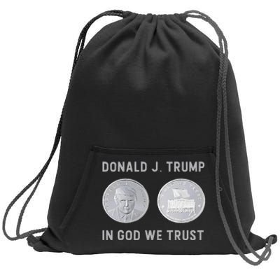 Donald J. Trump Silver Coin In God We Trust Silver Medallion Sweatshirt Cinch Pack Bag