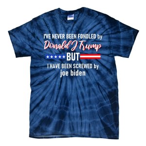 Donald J Trump 2024 Tired Of Being Screwed By Joe Biden Tie-Dye T-Shirt