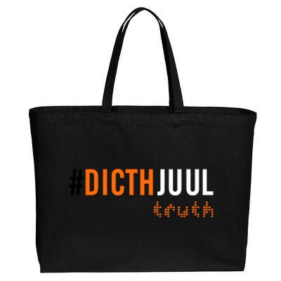 Ditch Juul Truth Cotton Canvas Jumbo Tote