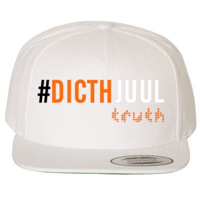 Ditch Juul Truth Wool Snapback Cap