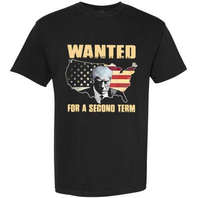 Donald J. Trump Wanted For Second Term Garment-Dyed Heavyweight T-Shirt