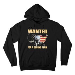 Donald J. Trump Wanted For Second Term Hoodie