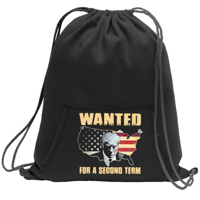 Donald J. Trump Wanted For Second Term Sweatshirt Cinch Pack Bag